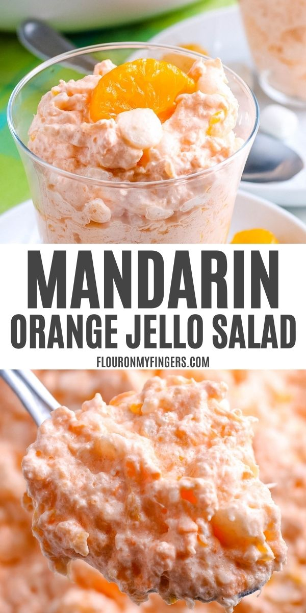 double image of mandarin orange Jello salad, with top image of orange Jello salad in plastic cup, topped with slice of orange, and bottom image of spoonful of orange fluff