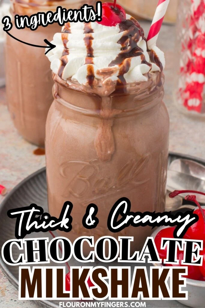 1 photo pin showing thick and creamy chocolate milkshake made with just 3 ingredients in a small glass mason jar with whipped cream, chocolate syrup and a cherry on top